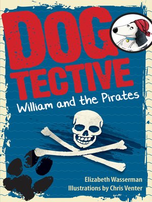 cover image of Dogtective William and the pirates